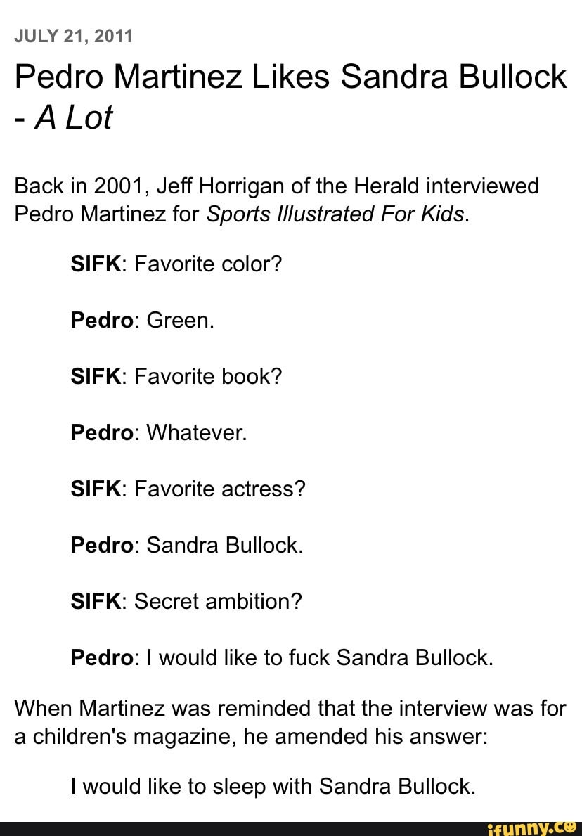 Pedro Martinez Once Said He Wanted To Have Sex With Sandra Bullock