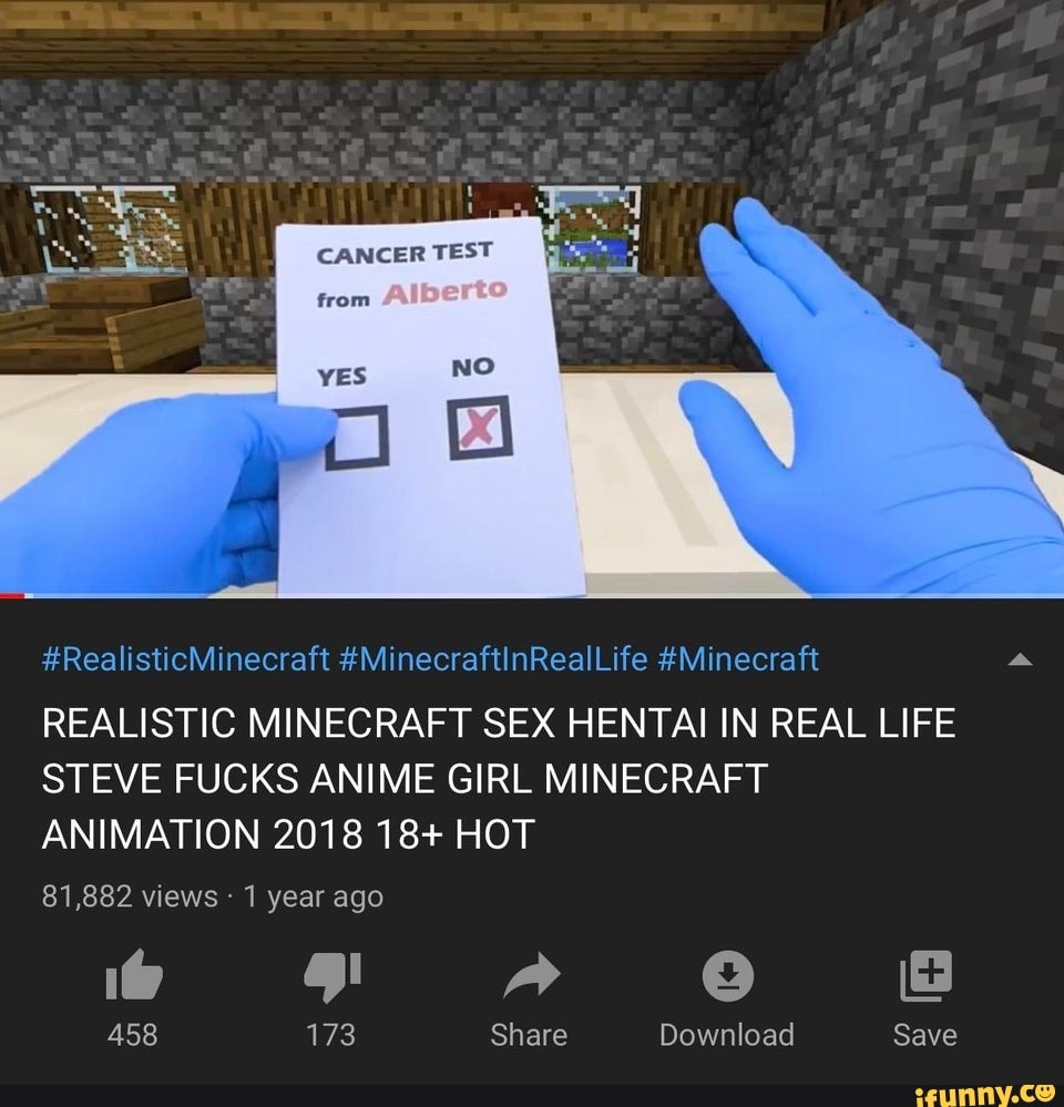 REALISTIC MINECRAFT SEX HENTAI IN REAL LIFE STEVE FUCKS ANIME GIRL MINECRAFT  ANIMATION 2018 18+ HOT - iFunny Brazil