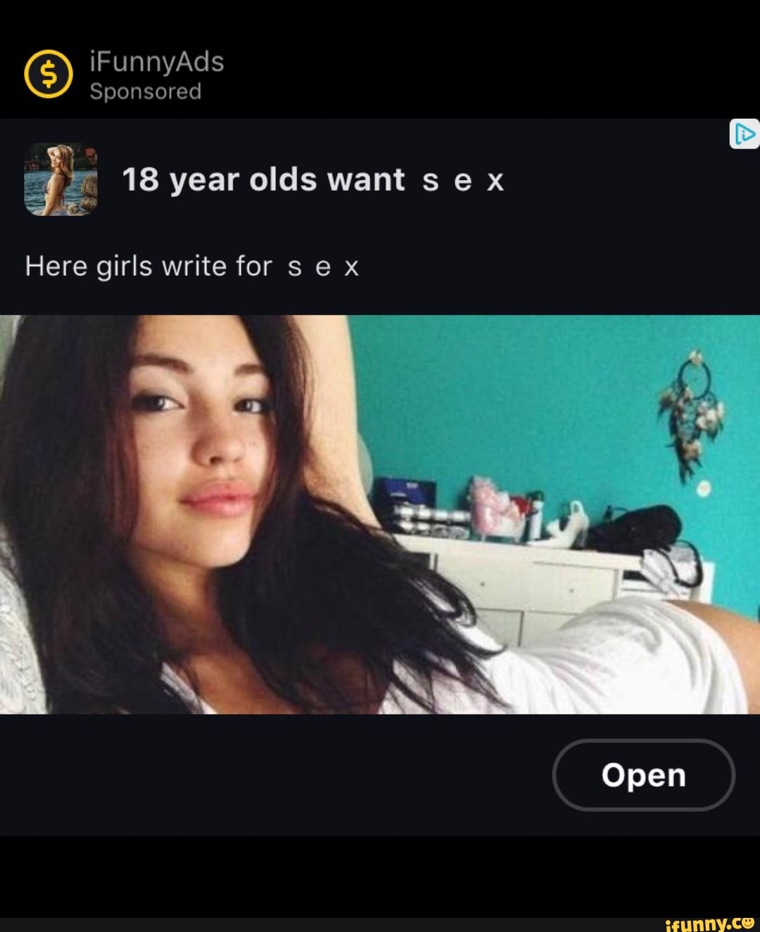 IFunnyAds Sponsored 18 year olds want e x Here girls write for s x Open -  iFunny Brazil