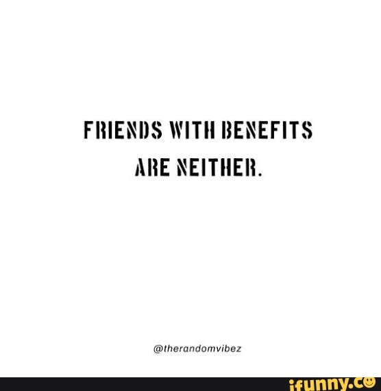 Quotes About Friends With Benefits