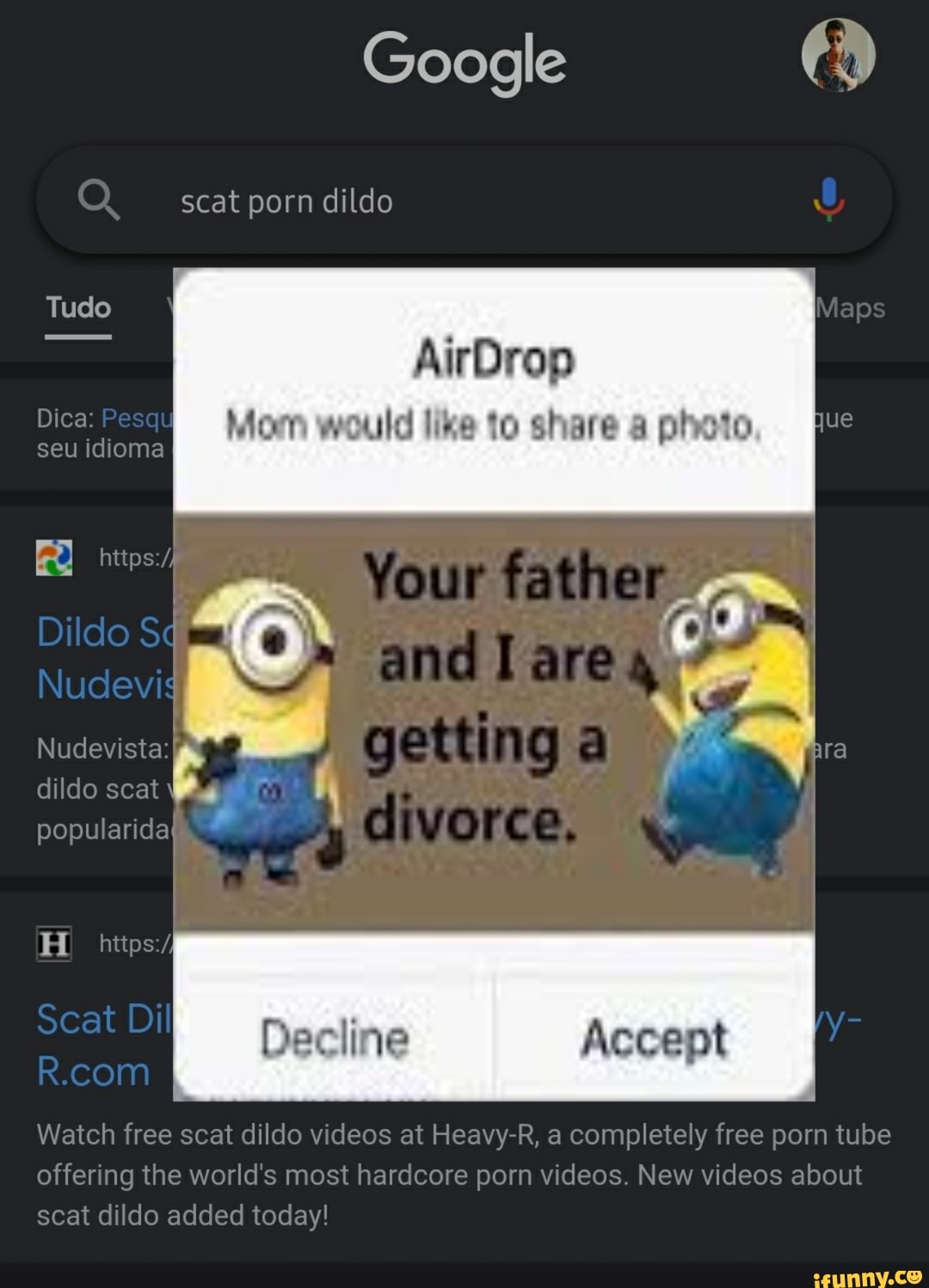 Google scat porn dildo Tudo Dica: Pesay seu idioma Viaps AirDrop Morn would  like to share