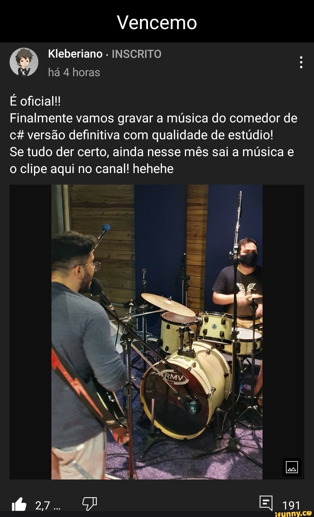 Vencemo Kleberiano INSCRITO há 4 horas oficial! Finalmente vamos gravar a  música do comedor de versão