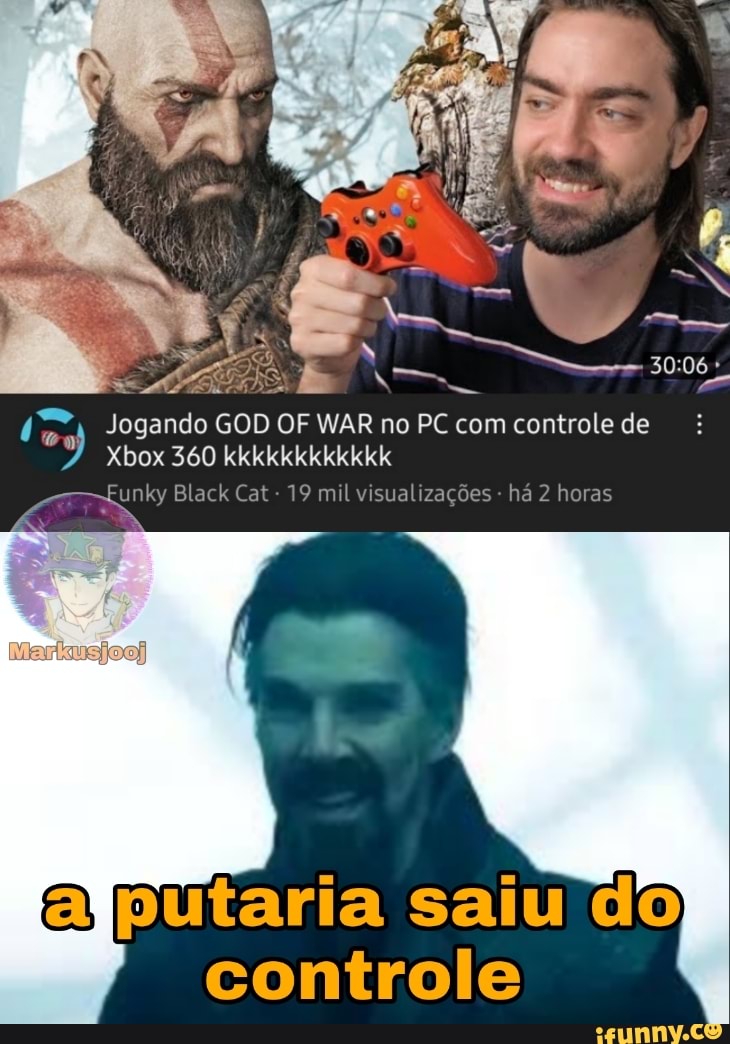 Jogando GOD OF WAR no PC com controle de Xbox 360 kkkkkkkkkkkk Funky ...