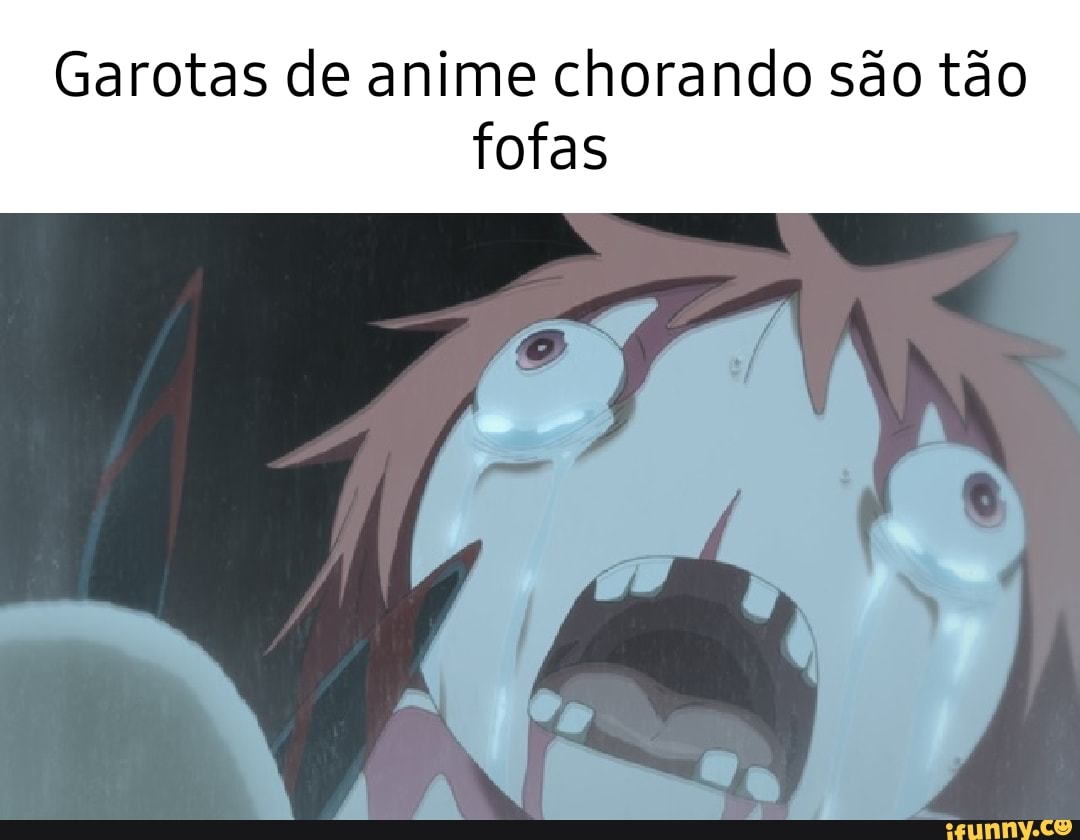 Garotas de anime chorando são tão fofas - iFunny Brazil
