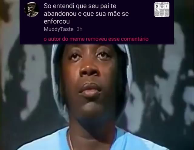 memes mais pesados que a sua mãe 