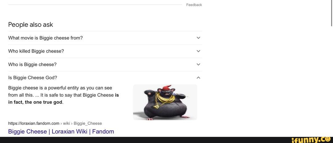 Feedback People also ask What movie is Biggie cheese from? Who killed Biggie  cheese? Who is