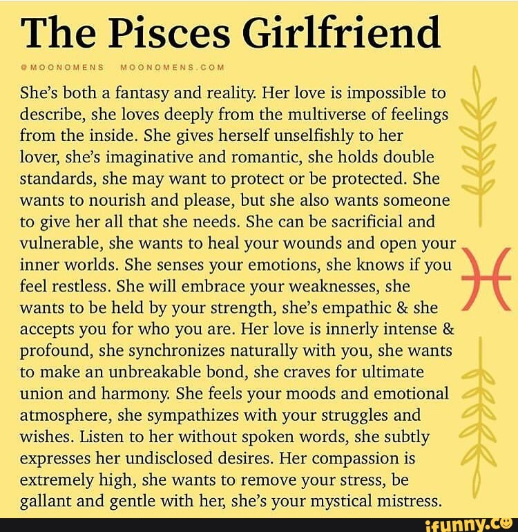 The Pisces Girlfriend She s both a fantasy and reality. Her love