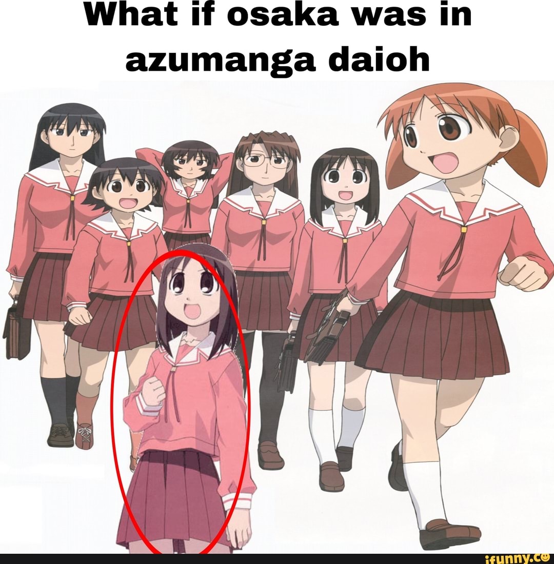 What if osaka was in azumanga daioh - iFunny Brazil