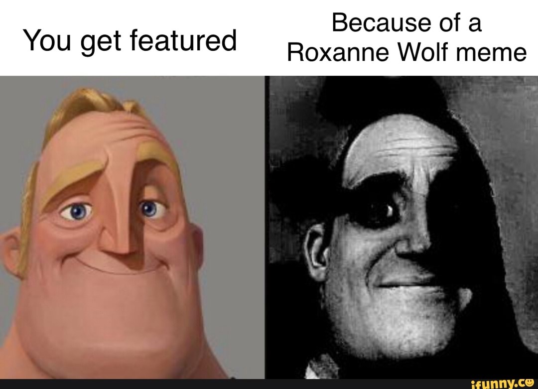 Because of a Roxanne Wolf meme You get featured - iFunny Brazil