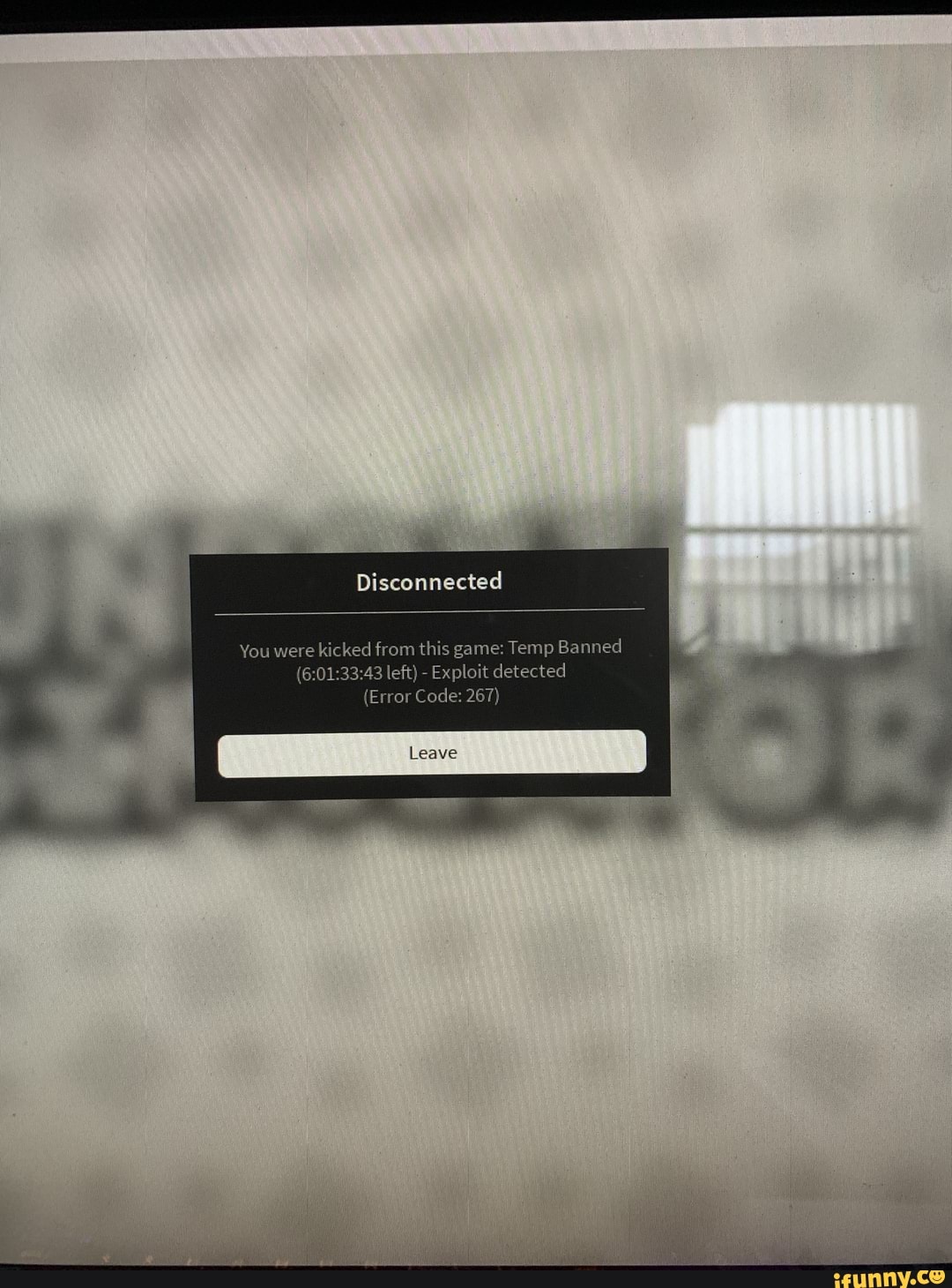 Unboxing Simulator - Disconnected You were kicked from this game: Temp  Banned left} Exploil detected {Error Code: 267) Leave - iFunny Brazil