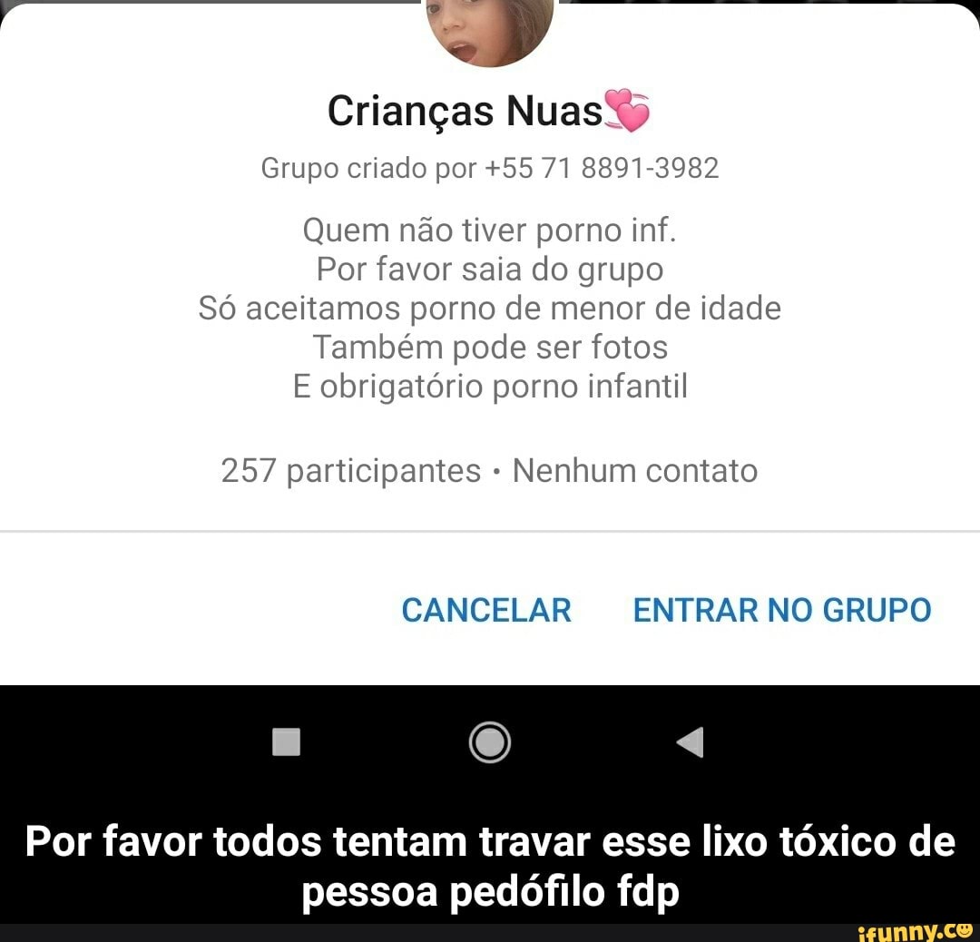 Crianças Nuas Grupo criado por +55 71 8891-3982 Quem não tiver porno inf.  Por