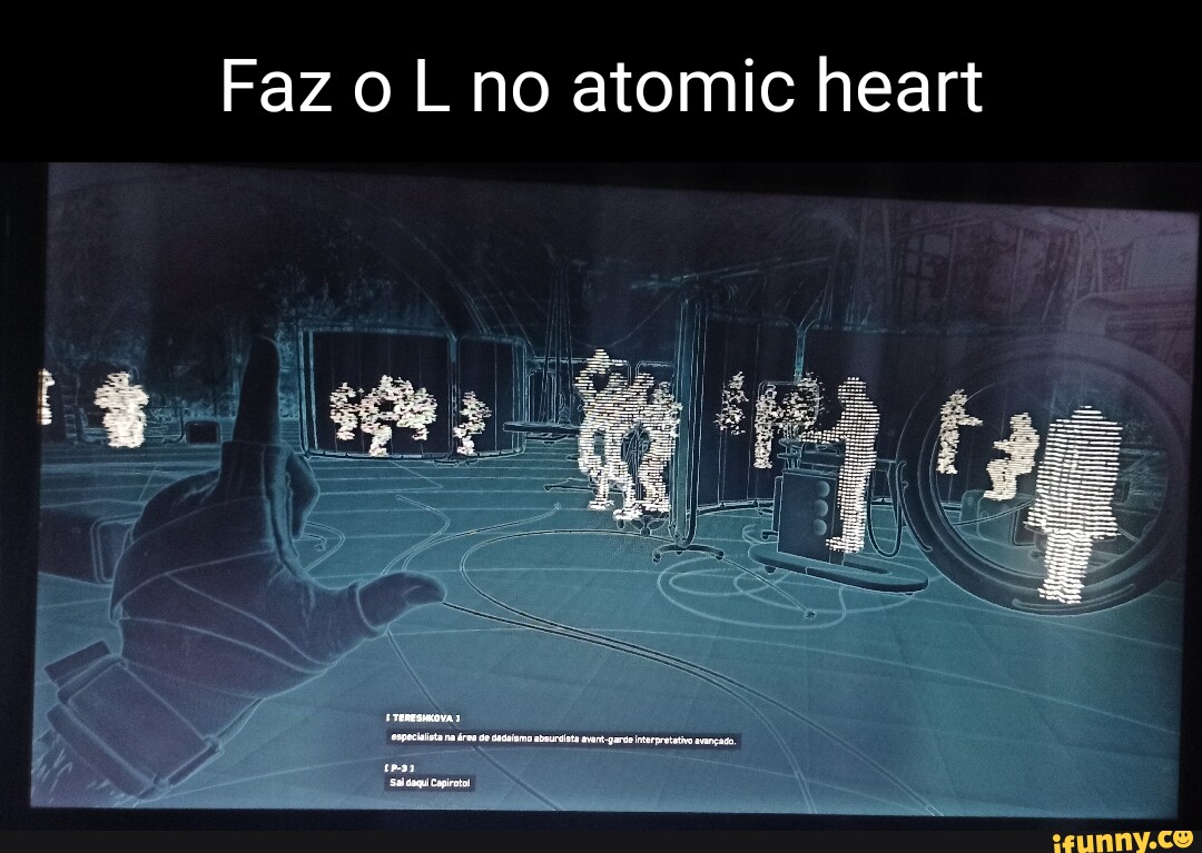 Faz oL no atomic heart - iFunny Brazil