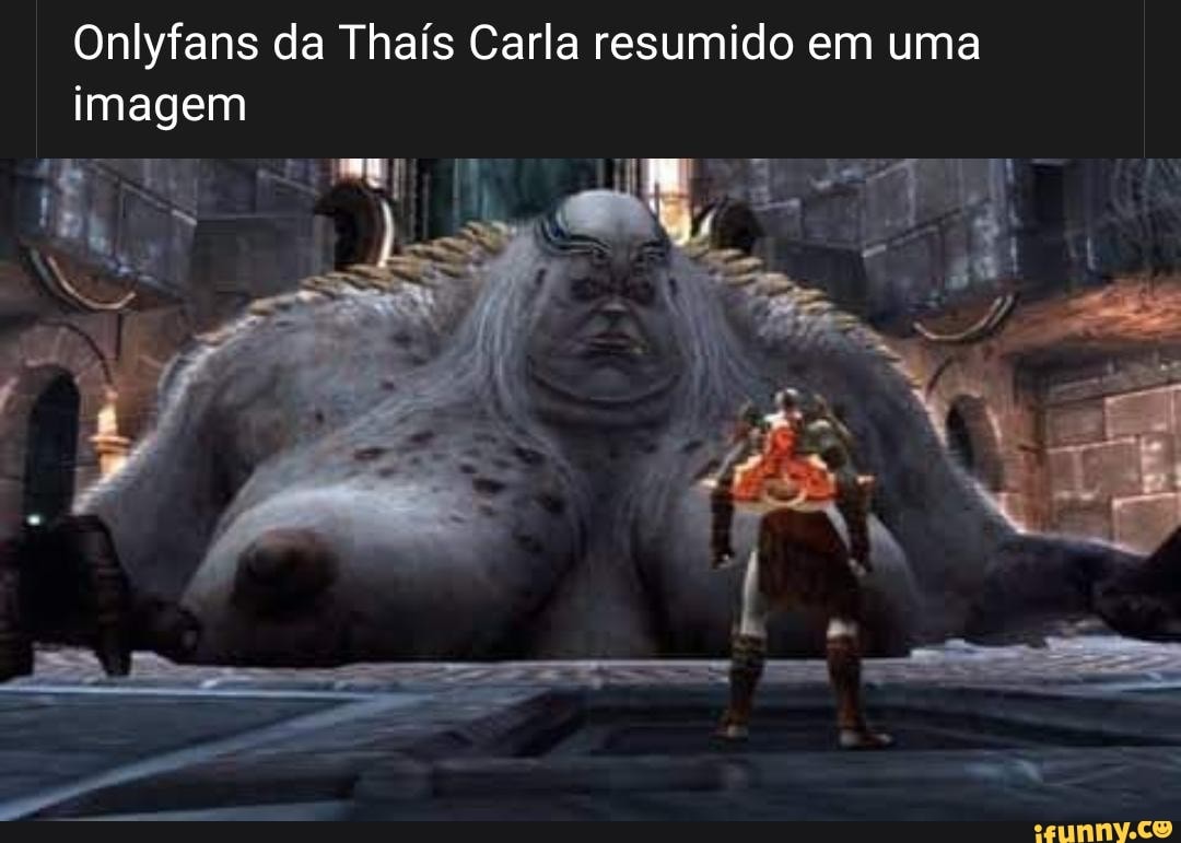 Onlyfans da Thais Carla resumido em uma imagem L Se - iFunny Brazil