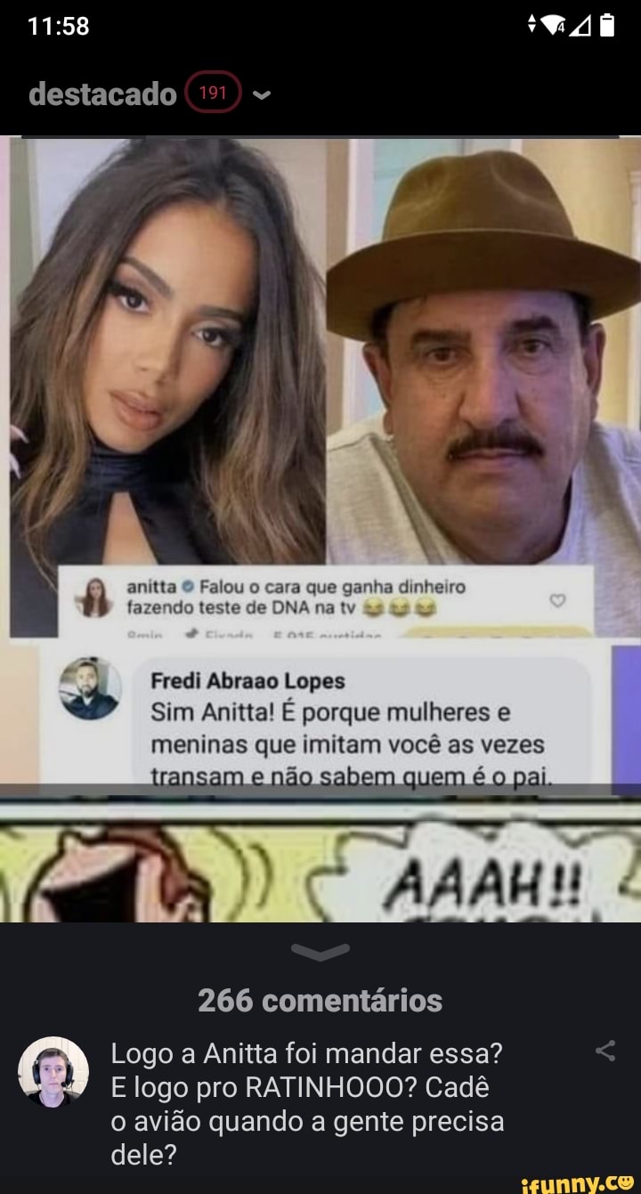 Destacado anitta & Falou o cara que ganha dinheiro fazendo teste de DNA na  tv Fredi