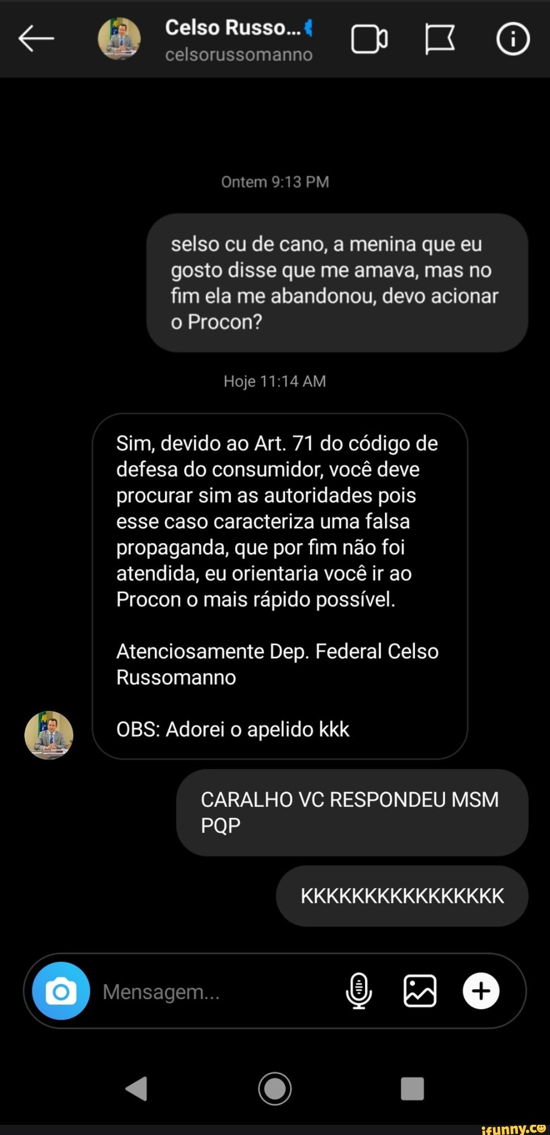 Celso Russo... celsorussomanno Ontem PM selso cu de cano, a menina que eu  gosto disse que