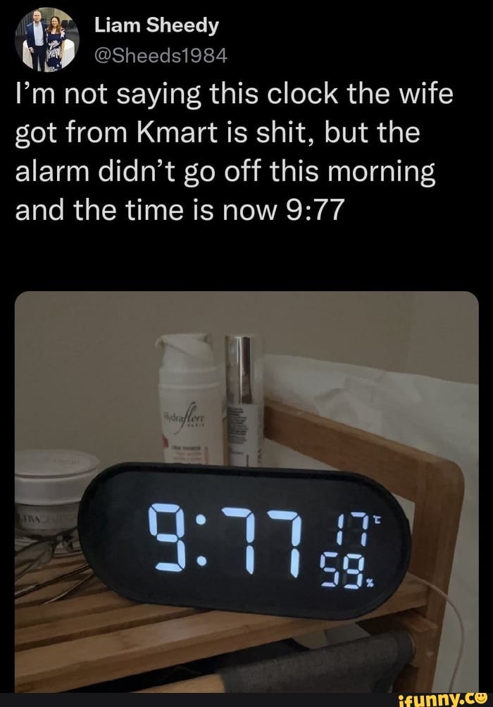 Liam Sheedy Sheeds1984 I'm not saying this clock the wife got from