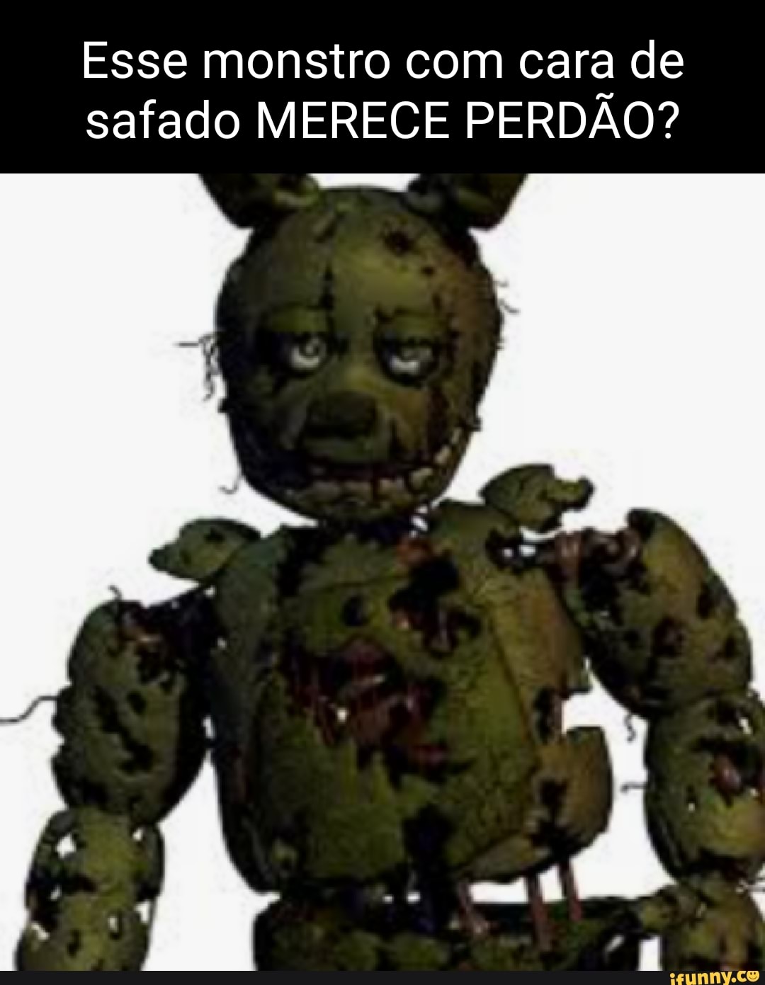 Esse monstro com cara de safado MERECE PERDÃO? aB , I - iFunny Brazil