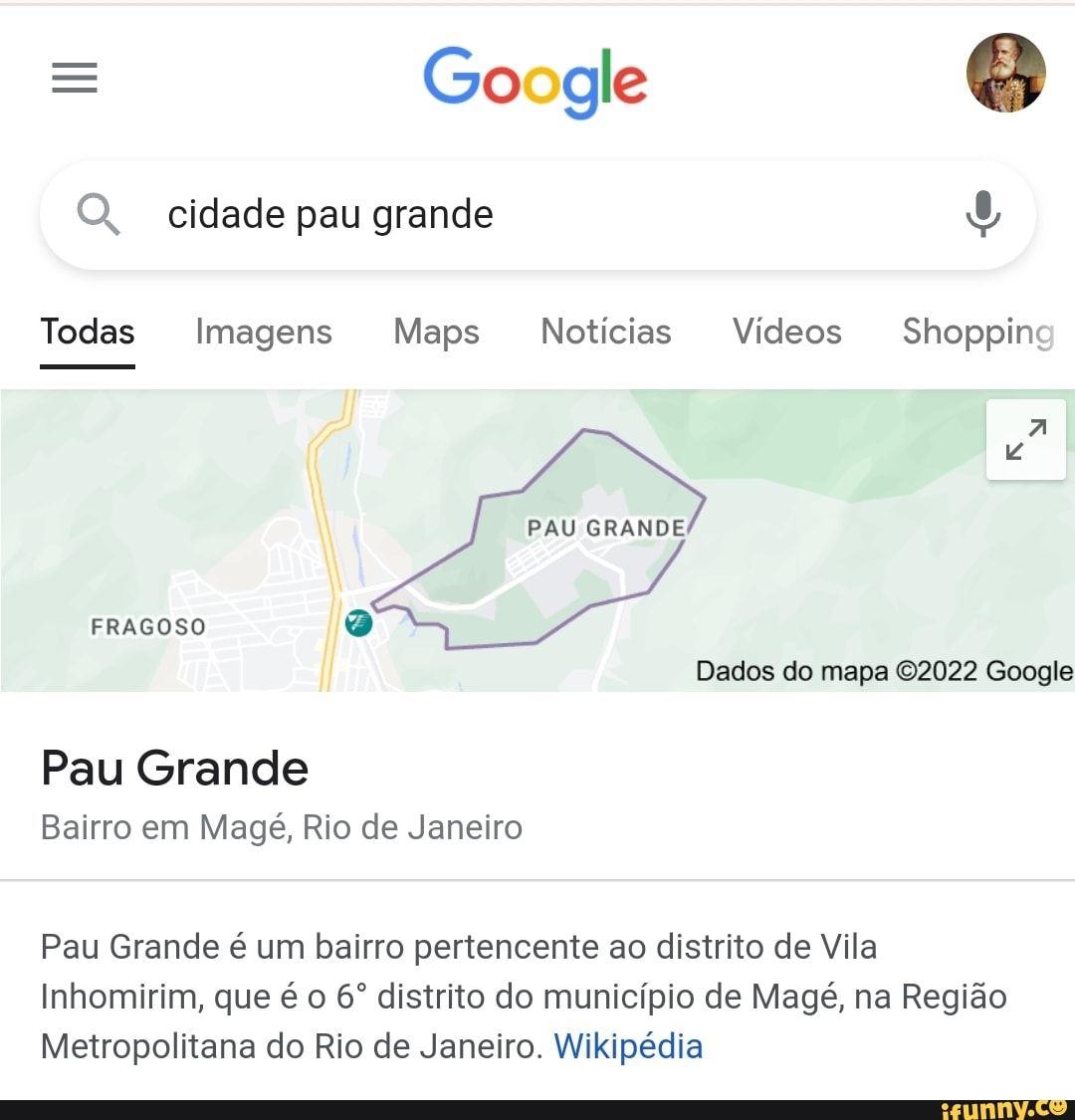 Google O. cidade pau grande Todas Imagens Maps Notícias Vídeos Shopping PAU  GRANDE FRAGOSO Dados do