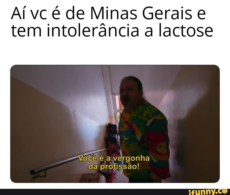 Ui VOCE! EA VERGONHA DA PROFISSÃO! - iFunny Brazil