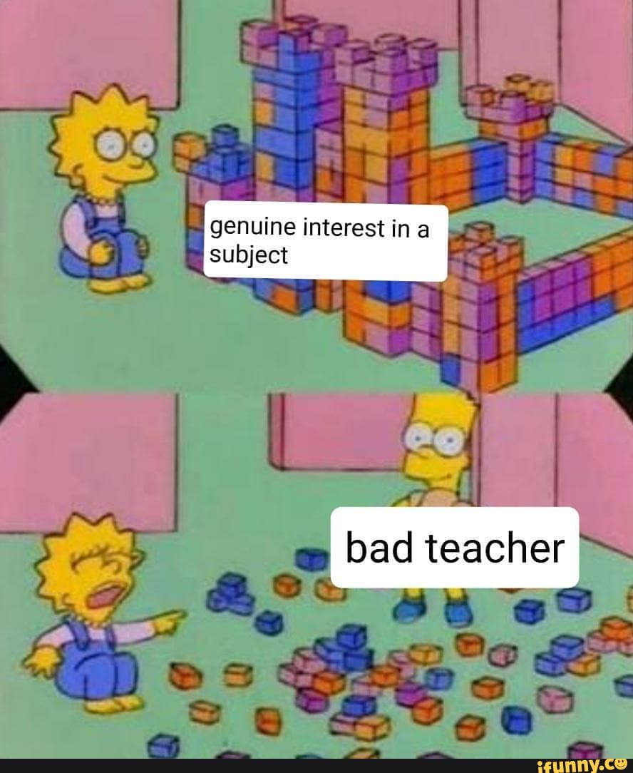 Genuine interest ina subject bad teacher - iFunny Brazil