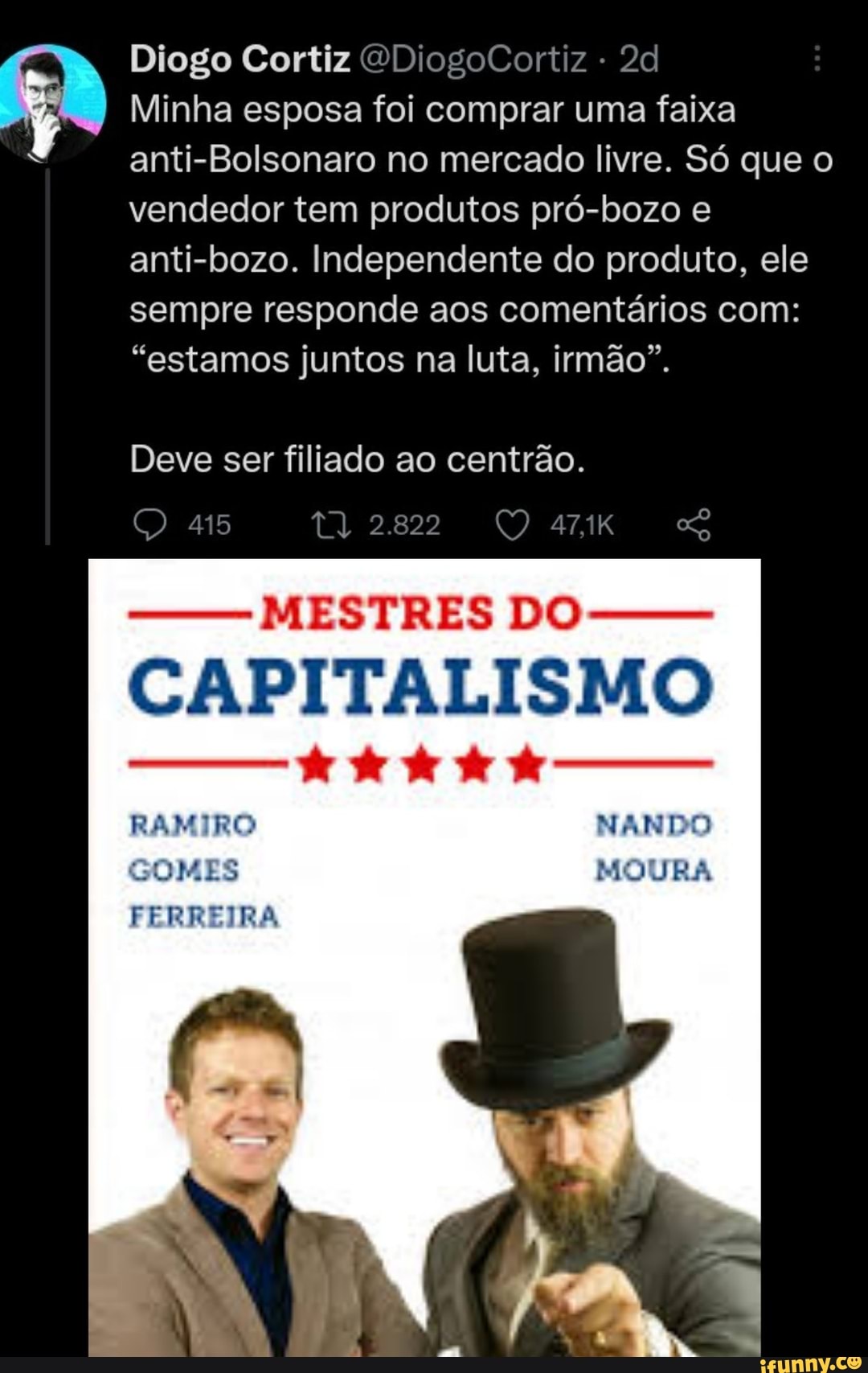 Diogo Cortiz ODiogoCortiz - Minha esposa foi comprar uma faixa  anti-Bolsonaro no mercado livre. Só que