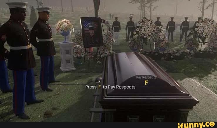 Ll Press F to Pay Respects - iFunny Brazil