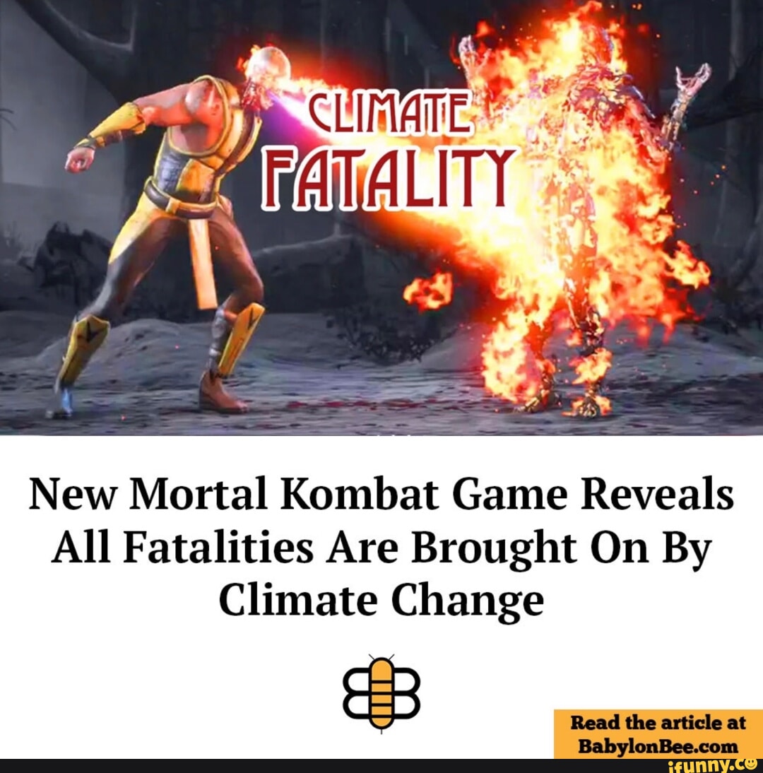 New Mortal Kombat Game Reveals All Fatalities Are Brought On By Climate  Change