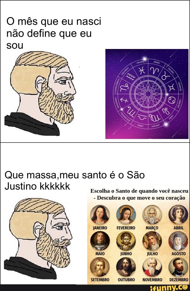 O mês que eu nasci não define que eu sou quero jogar bola de