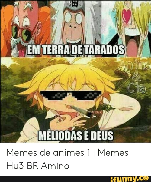 Anime Memes  Os Melhores Memes de Animes BR