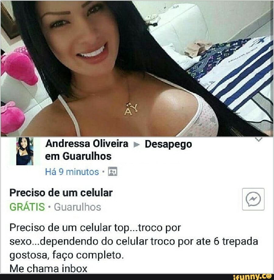 Andressa Oliveira Desapego em Guarulhos Há 9 minutos Preciso de um celular  GRÁTIS Guarulhos Preciso de