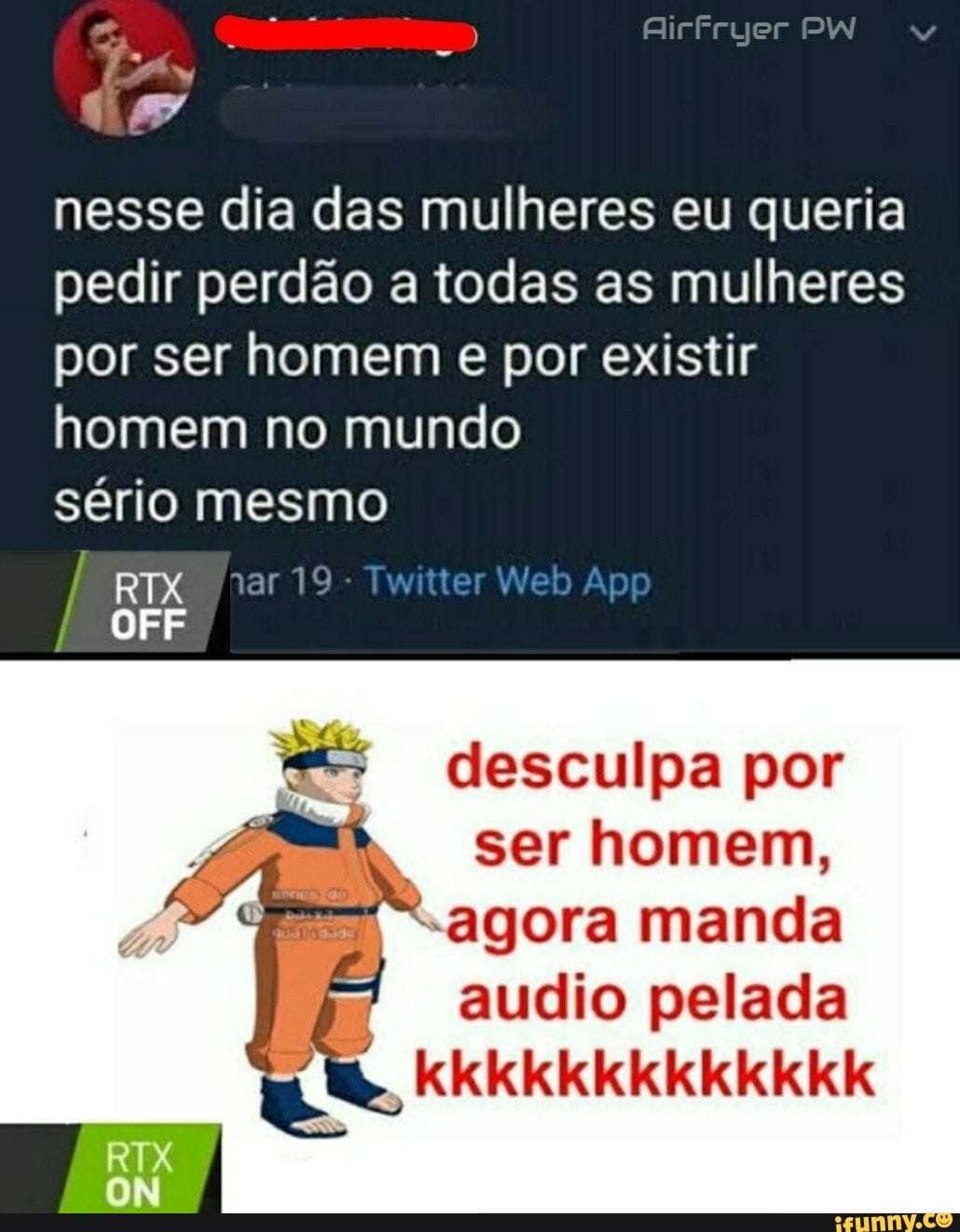 Co Alirfryer PW id nesse dia das mulheres eu queria pedir perdão a todas as  mulheres