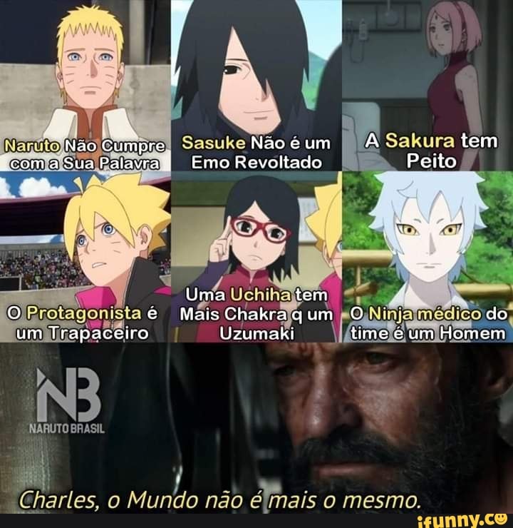 Brasil Qualquer menino dando em cima da Sakura no clássico: Sasuke: -  iFunny Brazil