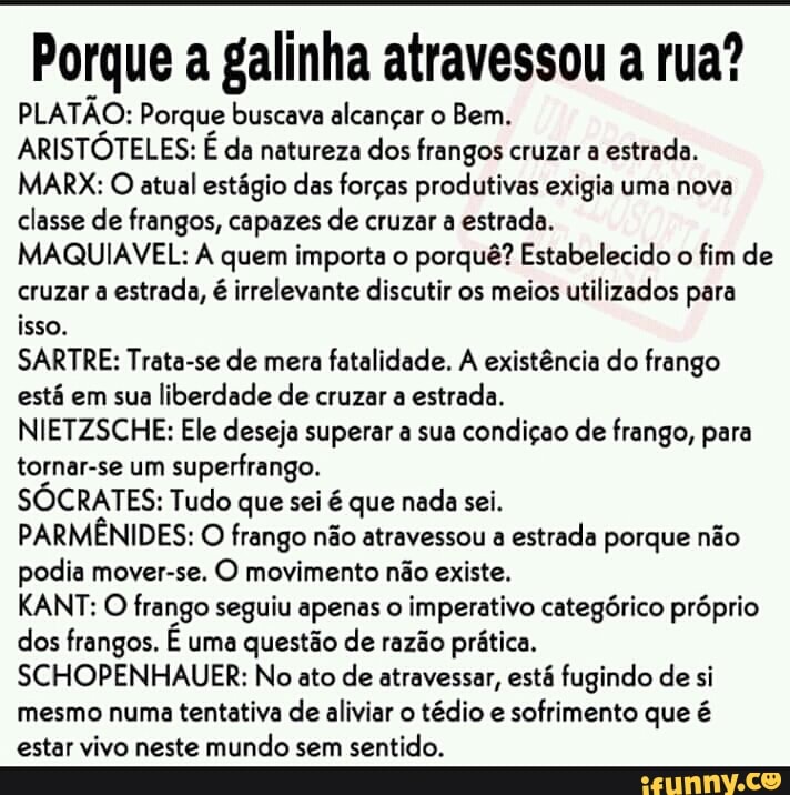 POR QUE A GALINHA ATRAVESSOU A RUA? 