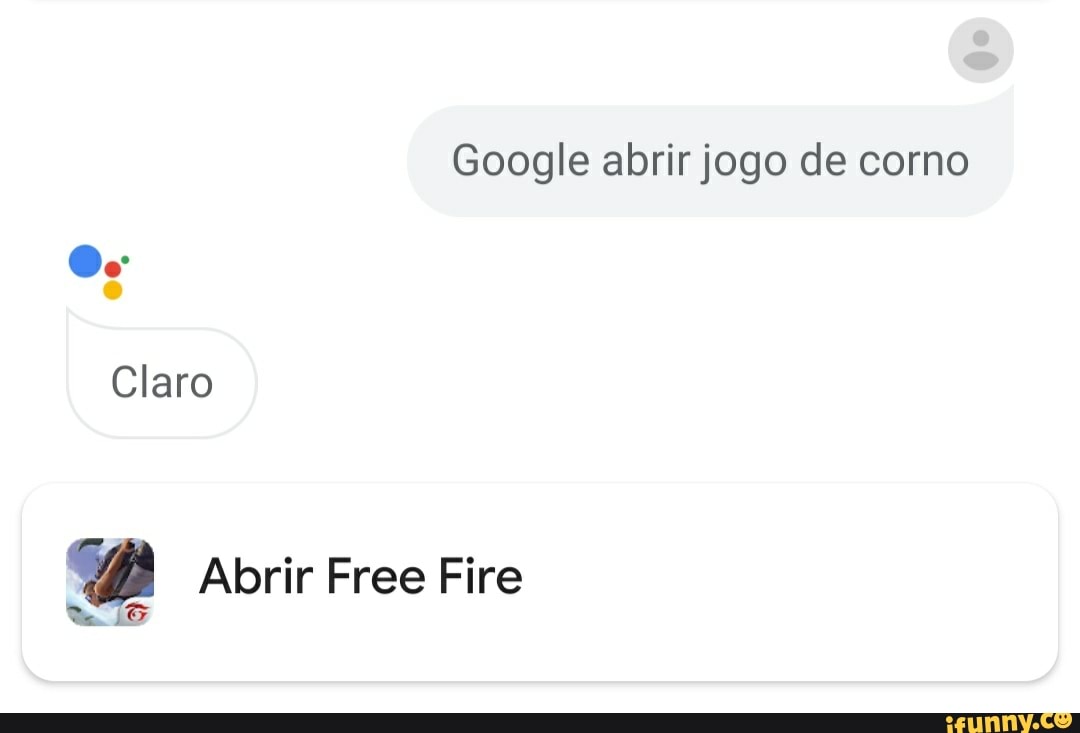 Google abrir jogo de corno Claro DBD Abrir Free Fire - iFunny Brazil