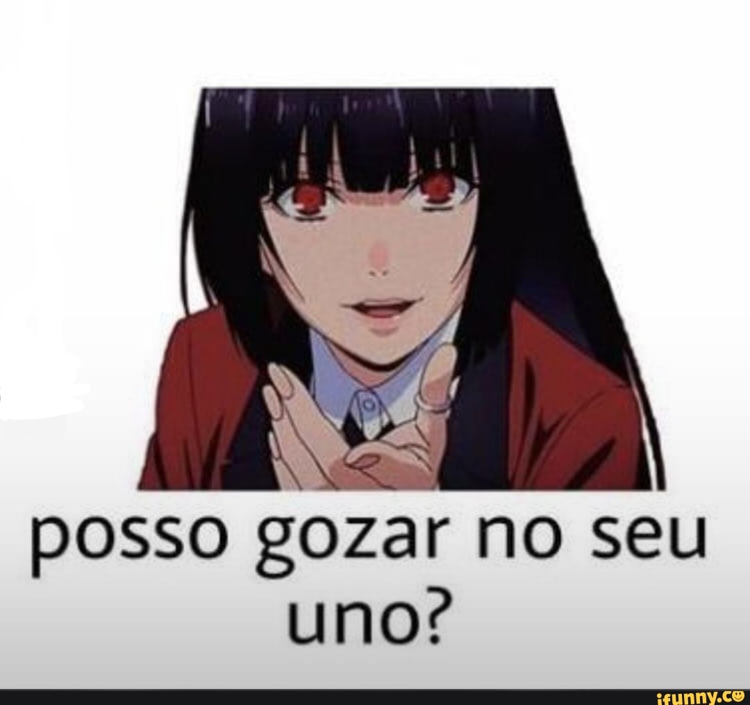 Posso gozar no seu uno? - iFunny Brazil