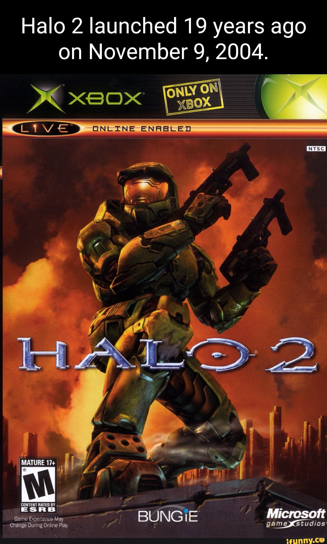 Halo 2 launched 19 years ago 004. ONLINE ENABLED aa MATURE 17+ it