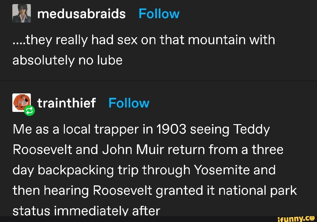 they really had sex on that mountain with absolutely no lube trainthief  Follow Me as a