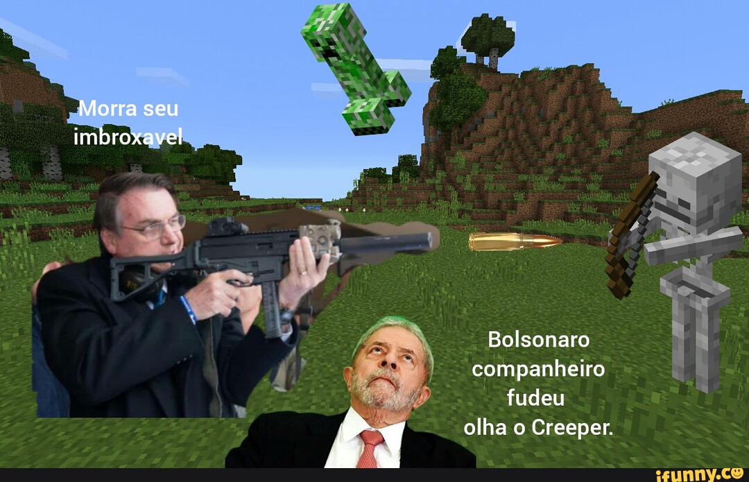 BOLSONARO ULTRA REALISTA NO vi MINECRAFT 219 visualizações - iFunny Brazil