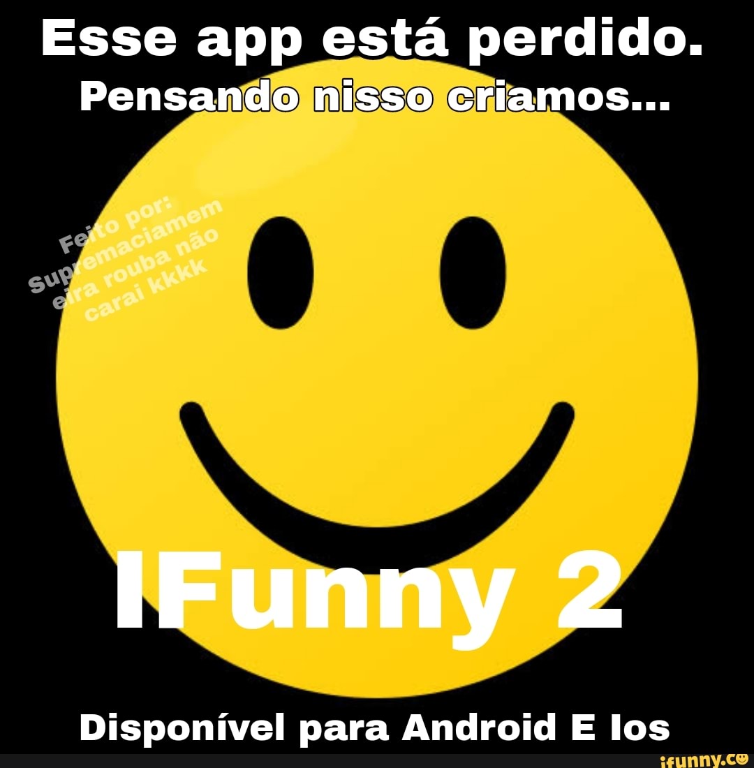 Compilado de Memes em Imagens #02 Niirk 148 mil visualizações 2 meses atrás  QUEM ASSISTIU A CONTEÚDO ADULTO? - iFunny Brazil