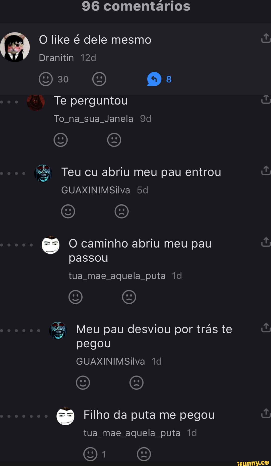 96 comentários O like é dele mesmo Dranitin 30 O Os: Te perguntou To na sua