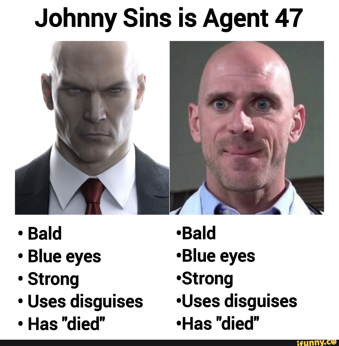 Johnny Sins Is Agent 47 An Bald Bald Blue Eyes Blue Eyes Strong Strong Uses Disguises Uses 7828
