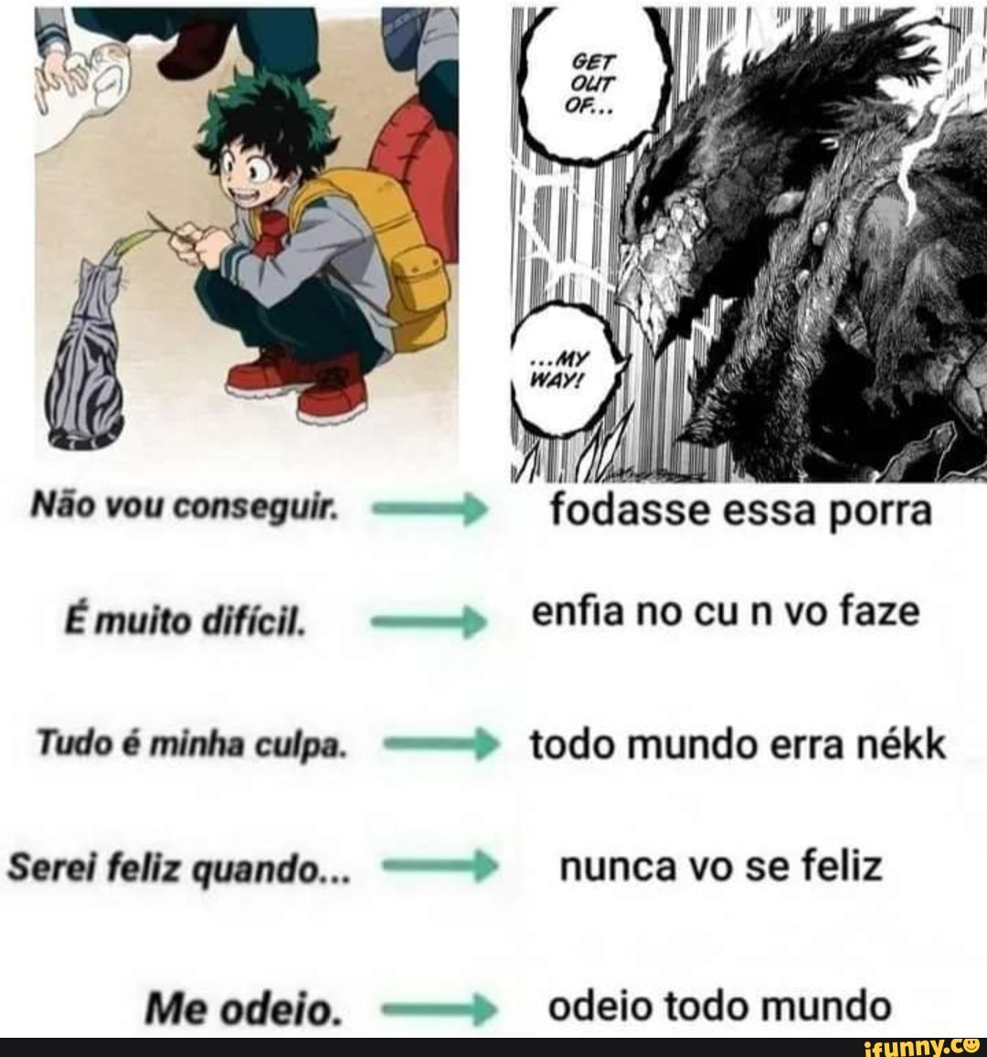 Não vou conseguir. --p fodasse essa porra É muito difícil