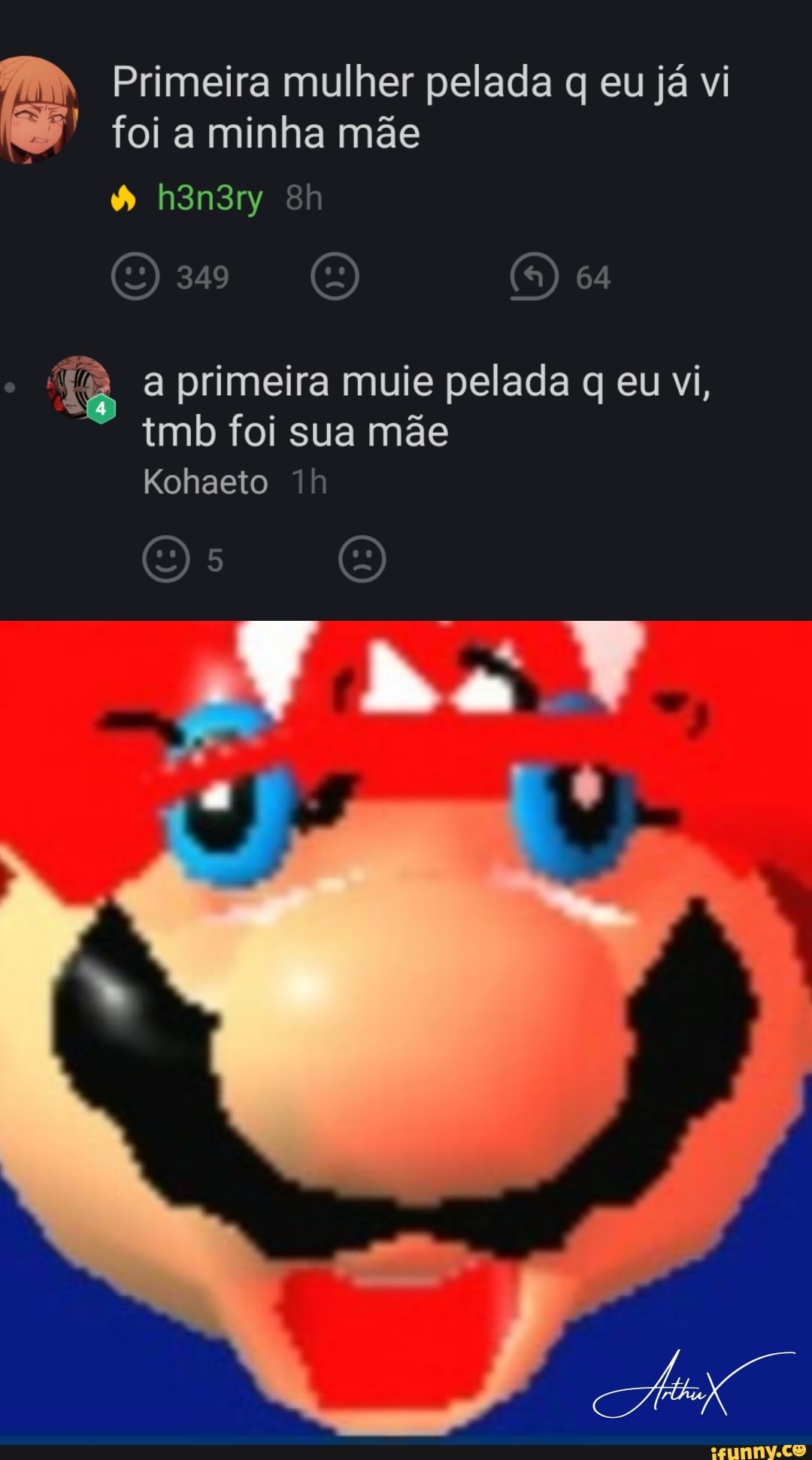 Foi a minha mãe e Primeira mulher pelada q eu já vi Q a primeira muie pelada  q eu vi, tmb foi sua mãe Kohaeto - iFunny Brazil