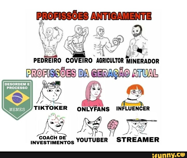 PEDREIRO COVEIRO AGRICULTOR MINERADOR PROFISSÕES DA GE COACH DE  investimENTOS R STREAMER - iFunny Brazil