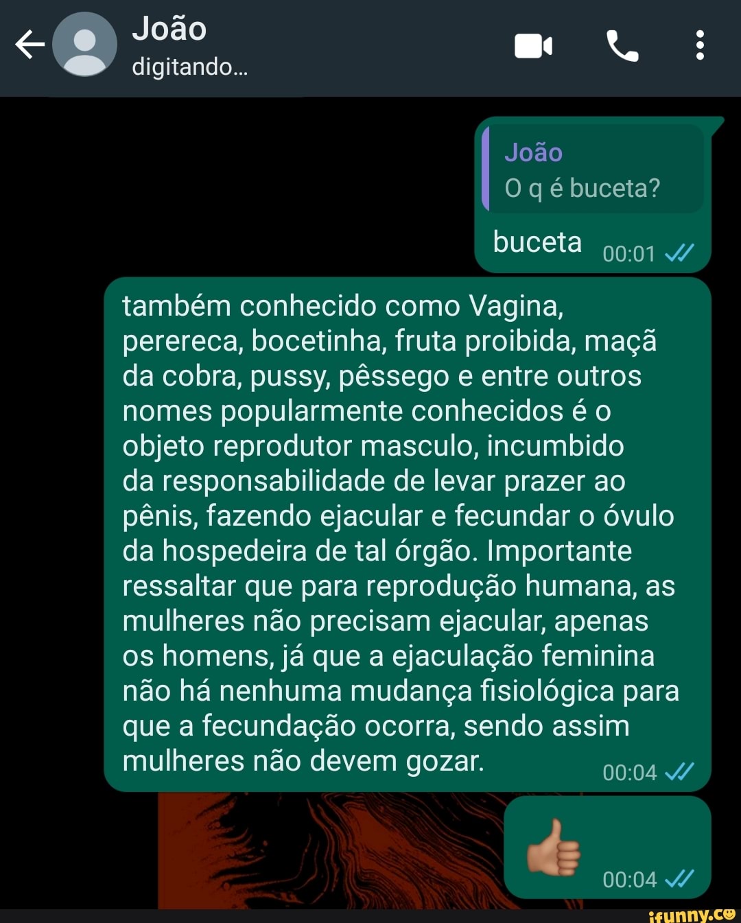 João digitando... João O q é buceta? buceta também conhecido como Vagina,  perereca, bocetinha, fruta proibida,