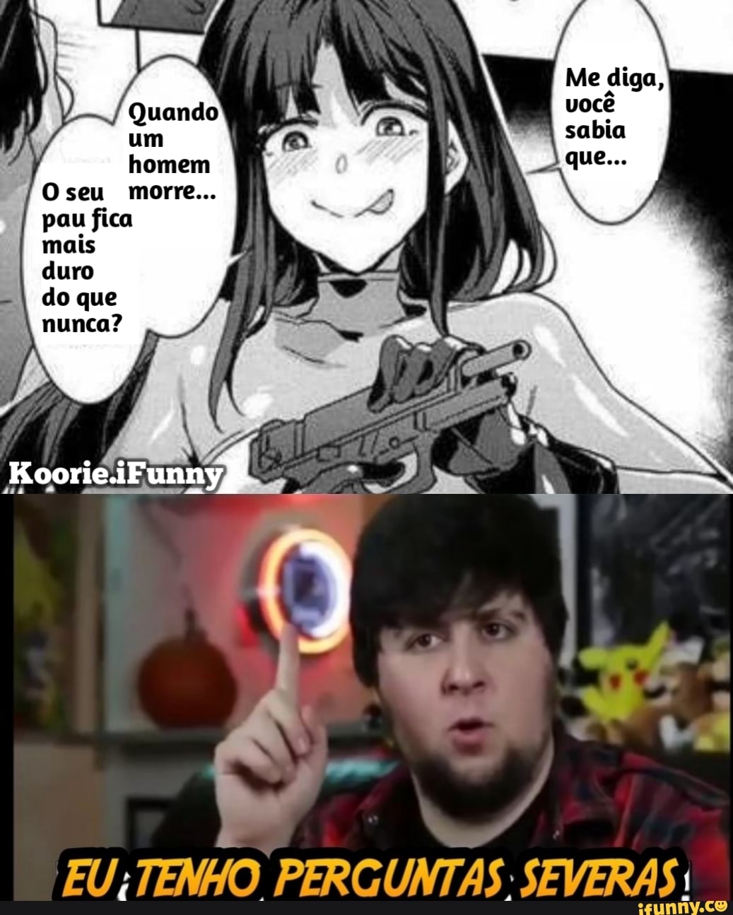 Oseu morre... pau fica mais duro do que nunca? EU: TENHO PERGUNTAS.  SEVERAS: - iFunny Brazil