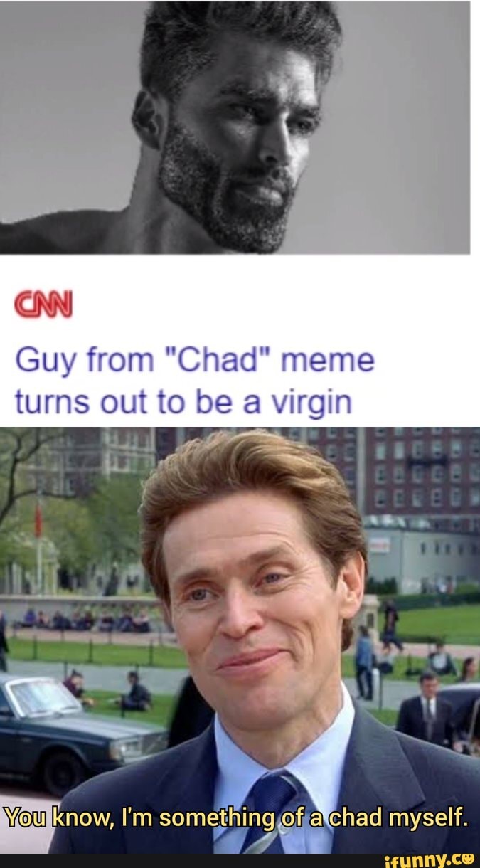 Memes That Made Me a Chad 