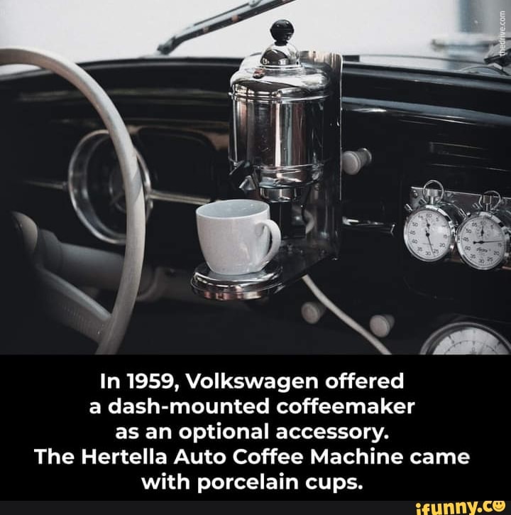 The Hertella Coffee Machine Mounted on a Volkswagen Dashboard