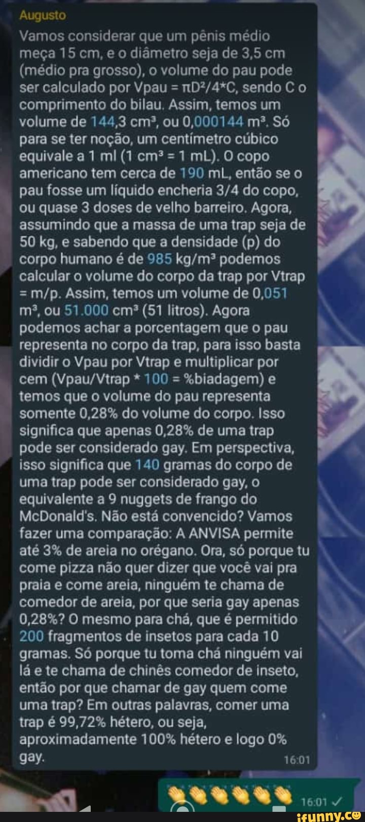 Augusto Vamos considerar que um pênis médio meça 15 cm, e o diâmetro seja de  3,