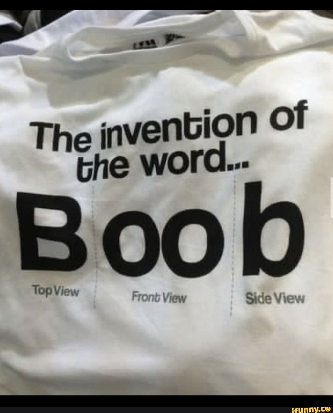 The invention Of the word Boob - iFunny Brazil